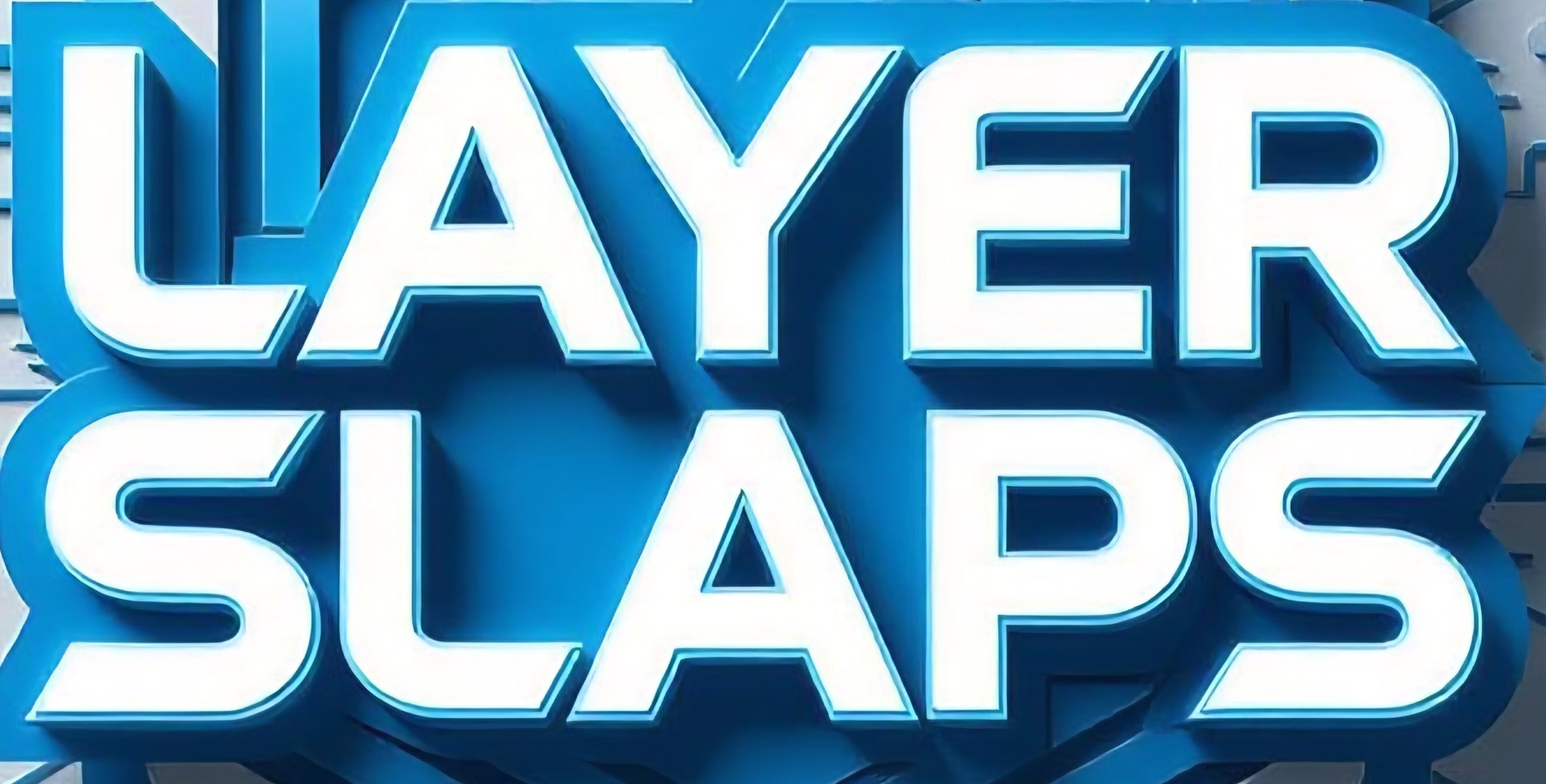 Layer Slaps
